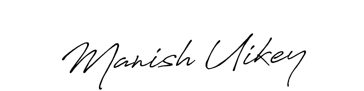 Design your own signature with our free online signature maker. With this signature software, you can create a handwritten (Antro_Vectra_Bolder) signature for name Manish Uikey. Manish Uikey signature style 7 images and pictures png