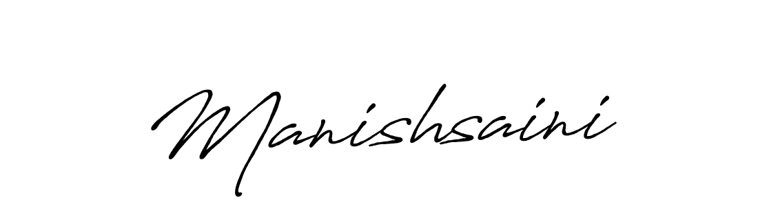 Use a signature maker to create a handwritten signature online. With this signature software, you can design (Antro_Vectra_Bolder) your own signature for name Manishsaini. Manishsaini signature style 7 images and pictures png