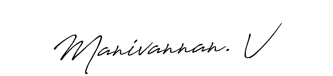 It looks lik you need a new signature style for name Manivannan. V. Design unique handwritten (Antro_Vectra_Bolder) signature with our free signature maker in just a few clicks. Manivannan. V signature style 7 images and pictures png