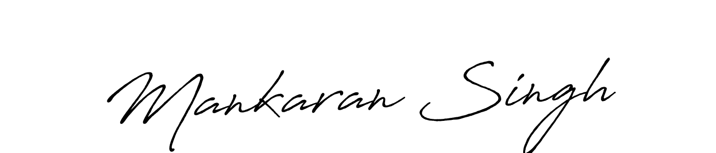 Design your own signature with our free online signature maker. With this signature software, you can create a handwritten (Antro_Vectra_Bolder) signature for name Mankaran Singh. Mankaran Singh signature style 7 images and pictures png
