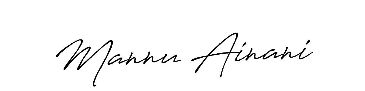 Mannu Ainani stylish signature style. Best Handwritten Sign (Antro_Vectra_Bolder) for my name. Handwritten Signature Collection Ideas for my name Mannu Ainani. Mannu Ainani signature style 7 images and pictures png