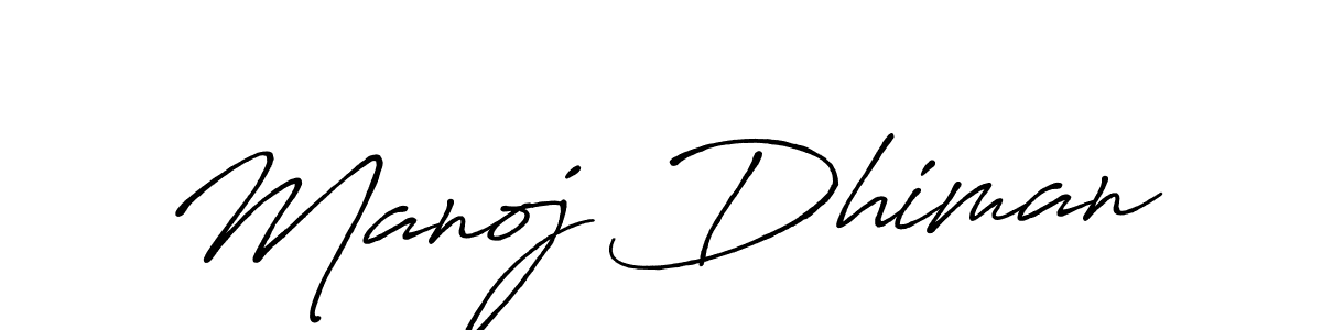 Make a short Manoj Dhiman signature style. Manage your documents anywhere anytime using Antro_Vectra_Bolder. Create and add eSignatures, submit forms, share and send files easily. Manoj Dhiman signature style 7 images and pictures png