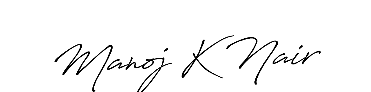 Also we have Manoj K Nair name is the best signature style. Create professional handwritten signature collection using Antro_Vectra_Bolder autograph style. Manoj K Nair signature style 7 images and pictures png