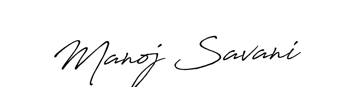 Design your own signature with our free online signature maker. With this signature software, you can create a handwritten (Antro_Vectra_Bolder) signature for name Manoj Savani. Manoj Savani signature style 7 images and pictures png