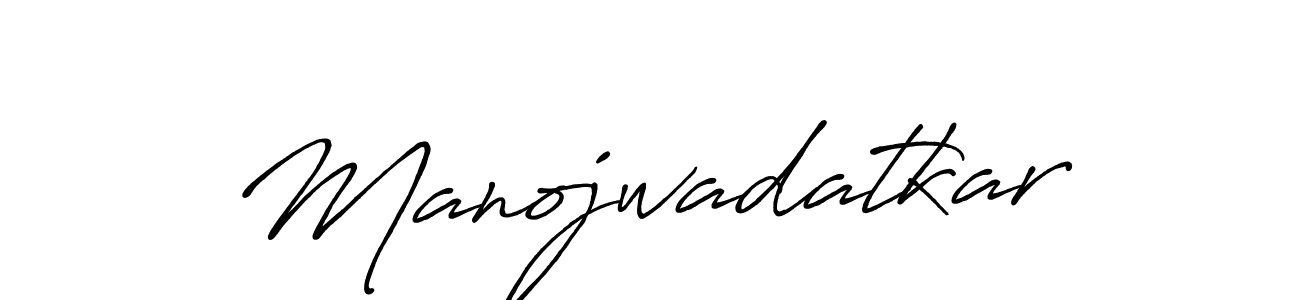 Create a beautiful signature design for name Manojwadatkar. With this signature (Antro_Vectra_Bolder) fonts, you can make a handwritten signature for free. Manojwadatkar signature style 7 images and pictures png