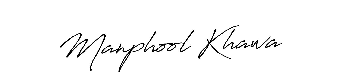 Also we have Manphool Khawa name is the best signature style. Create professional handwritten signature collection using Antro_Vectra_Bolder autograph style. Manphool Khawa signature style 7 images and pictures png