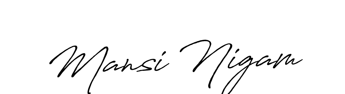 It looks lik you need a new signature style for name Mansi Nigam. Design unique handwritten (Antro_Vectra_Bolder) signature with our free signature maker in just a few clicks. Mansi Nigam signature style 7 images and pictures png