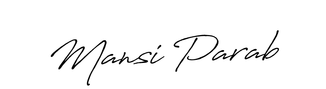 Make a beautiful signature design for name Mansi Parab. With this signature (Antro_Vectra_Bolder) style, you can create a handwritten signature for free. Mansi Parab signature style 7 images and pictures png