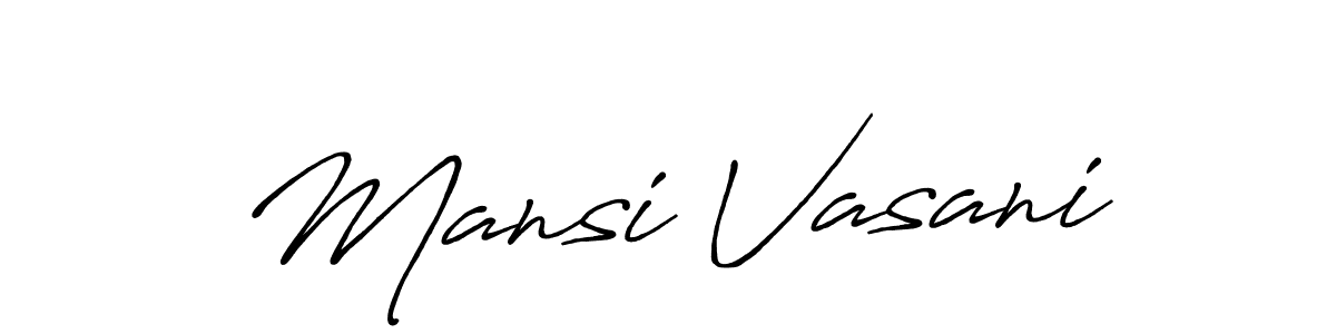 You should practise on your own different ways (Antro_Vectra_Bolder) to write your name (Mansi Vasani) in signature. don't let someone else do it for you. Mansi Vasani signature style 7 images and pictures png