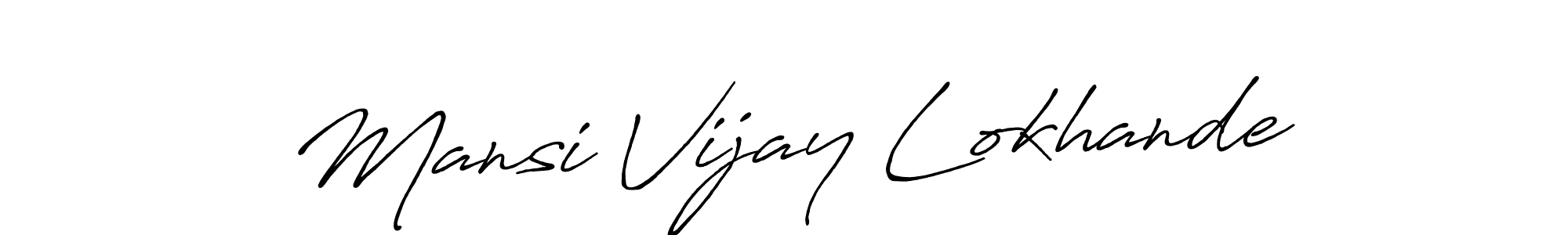Create a beautiful signature design for name Mansi Vijay Lokhande. With this signature (Antro_Vectra_Bolder) fonts, you can make a handwritten signature for free. Mansi Vijay Lokhande signature style 7 images and pictures png