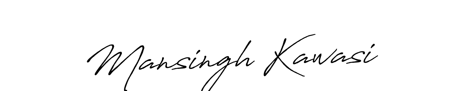 Design your own signature with our free online signature maker. With this signature software, you can create a handwritten (Antro_Vectra_Bolder) signature for name Mansingh Kawasi. Mansingh Kawasi signature style 7 images and pictures png