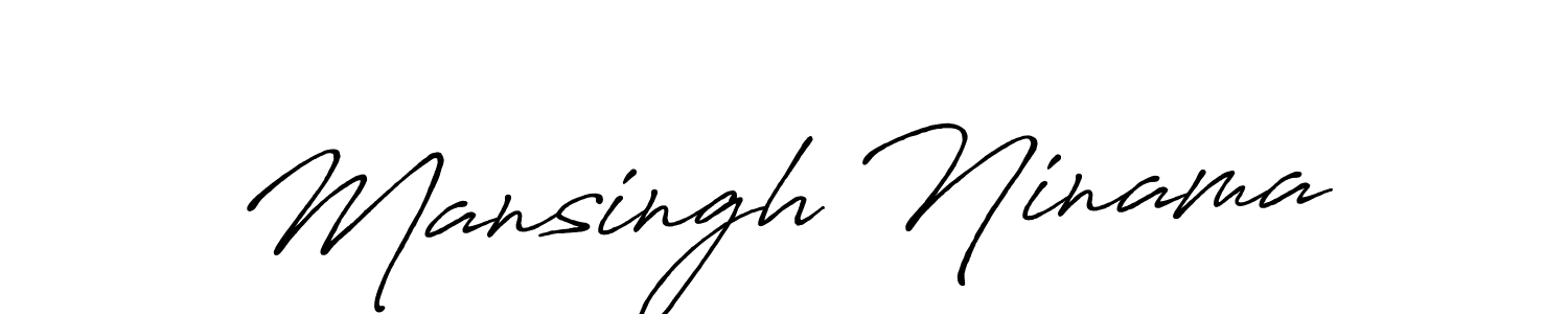 Design your own signature with our free online signature maker. With this signature software, you can create a handwritten (Antro_Vectra_Bolder) signature for name Mansingh Ninama. Mansingh Ninama signature style 7 images and pictures png