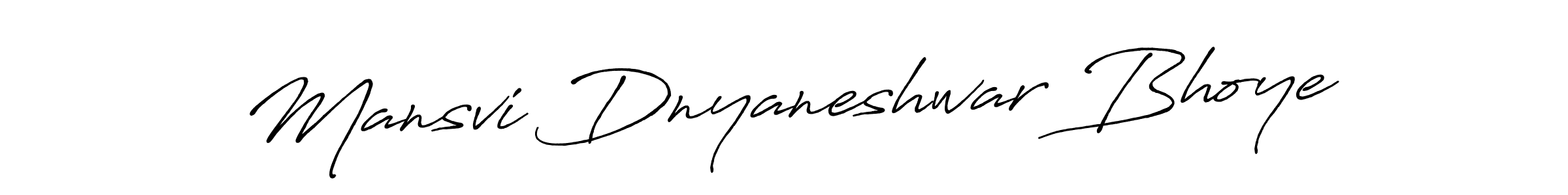 Make a short Mansvi Dnyaneshwar Bhoye signature style. Manage your documents anywhere anytime using Antro_Vectra_Bolder. Create and add eSignatures, submit forms, share and send files easily. Mansvi Dnyaneshwar Bhoye signature style 7 images and pictures png