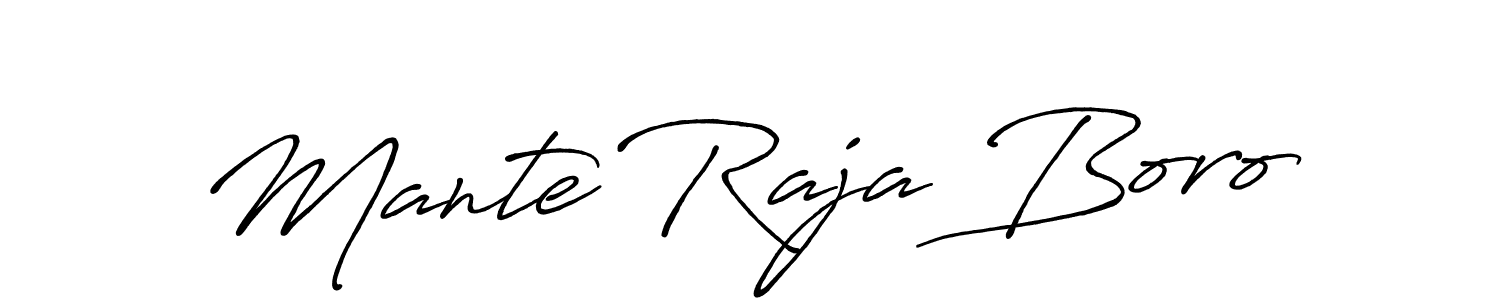 How to make Mante Raja Boro name signature. Use Antro_Vectra_Bolder style for creating short signs online. This is the latest handwritten sign. Mante Raja Boro signature style 7 images and pictures png