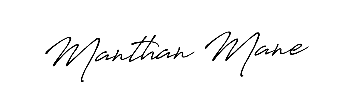 Use a signature maker to create a handwritten signature online. With this signature software, you can design (Antro_Vectra_Bolder) your own signature for name Manthan Mane. Manthan Mane signature style 7 images and pictures png