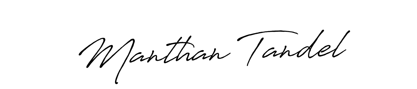 Create a beautiful signature design for name Manthan Tandel. With this signature (Antro_Vectra_Bolder) fonts, you can make a handwritten signature for free. Manthan Tandel signature style 7 images and pictures png
