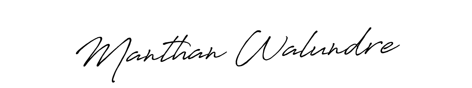 Manthan Walundre stylish signature style. Best Handwritten Sign (Antro_Vectra_Bolder) for my name. Handwritten Signature Collection Ideas for my name Manthan Walundre. Manthan Walundre signature style 7 images and pictures png