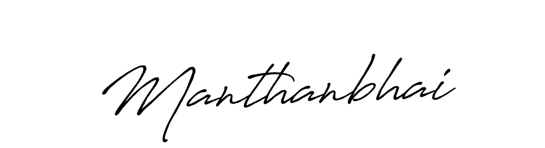 Once you've used our free online signature maker to create your best signature Antro_Vectra_Bolder style, it's time to enjoy all of the benefits that Manthanbhai name signing documents. Manthanbhai signature style 7 images and pictures png