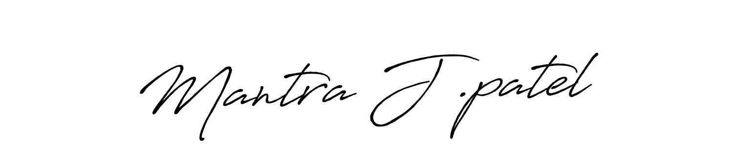 Make a short Mantra J .patel signature style. Manage your documents anywhere anytime using Antro_Vectra_Bolder. Create and add eSignatures, submit forms, share and send files easily. Mantra J .patel signature style 7 images and pictures png