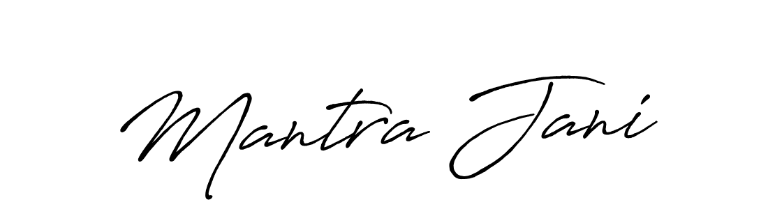 Make a short Mantra Jani signature style. Manage your documents anywhere anytime using Antro_Vectra_Bolder. Create and add eSignatures, submit forms, share and send files easily. Mantra Jani signature style 7 images and pictures png