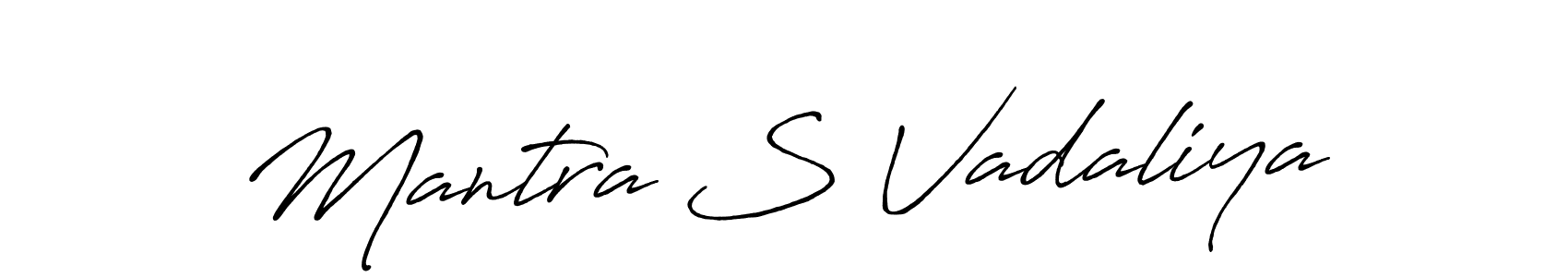 Make a beautiful signature design for name Mantra S Vadaliya. With this signature (Antro_Vectra_Bolder) style, you can create a handwritten signature for free. Mantra S Vadaliya signature style 7 images and pictures png