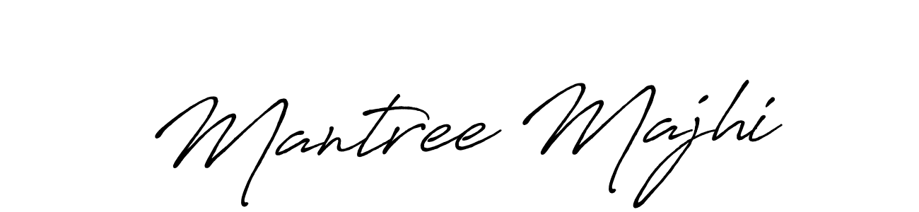 Use a signature maker to create a handwritten signature online. With this signature software, you can design (Antro_Vectra_Bolder) your own signature for name Mantree Majhi. Mantree Majhi signature style 7 images and pictures png