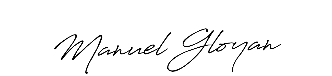 Make a beautiful signature design for name Manuel Gloyan. With this signature (Antro_Vectra_Bolder) style, you can create a handwritten signature for free. Manuel Gloyan signature style 7 images and pictures png