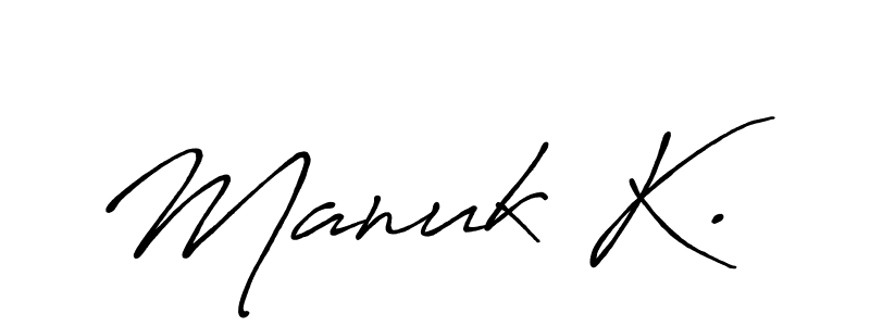 Also You can easily find your signature by using the search form. We will create Manuk K. name handwritten signature images for you free of cost using Antro_Vectra_Bolder sign style. Manuk K. signature style 7 images and pictures png