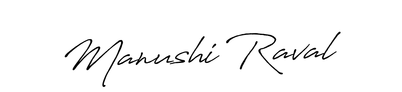 Make a beautiful signature design for name Manushi Raval. With this signature (Antro_Vectra_Bolder) style, you can create a handwritten signature for free. Manushi Raval signature style 7 images and pictures png