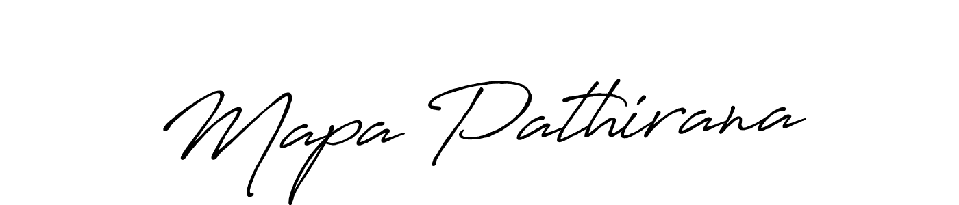 Make a beautiful signature design for name Mapa Pathirana. With this signature (Antro_Vectra_Bolder) style, you can create a handwritten signature for free. Mapa Pathirana signature style 7 images and pictures png