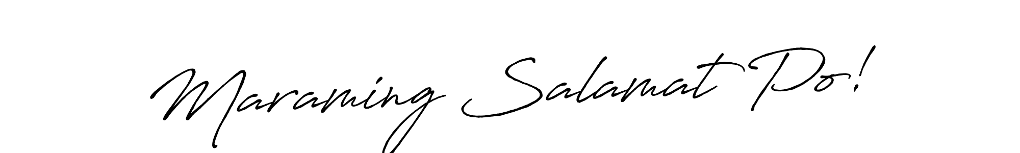 Maraming Salamat Po! stylish signature style. Best Handwritten Sign (Antro_Vectra_Bolder) for my name. Handwritten Signature Collection Ideas for my name Maraming Salamat Po!. Maraming Salamat Po! signature style 7 images and pictures png