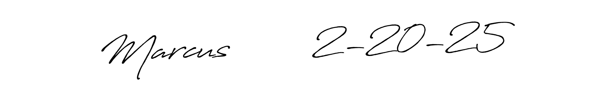 This is the best signature style for the Marcus        2-20-25 name. Also you like these signature font (Antro_Vectra_Bolder). Mix name signature. Marcus        2-20-25 signature style 7 images and pictures png