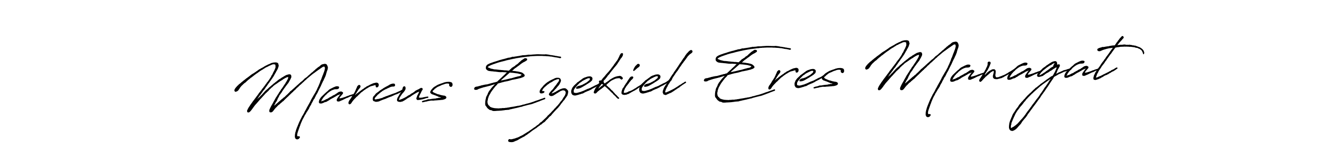 You should practise on your own different ways (Antro_Vectra_Bolder) to write your name (Marcus Ezekiel Eres Managat) in signature. don't let someone else do it for you. Marcus Ezekiel Eres Managat signature style 7 images and pictures png
