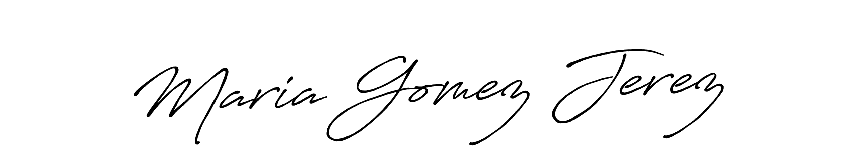 You should practise on your own different ways (Antro_Vectra_Bolder) to write your name (Maria Gomez Jerez) in signature. don't let someone else do it for you. Maria Gomez Jerez signature style 7 images and pictures png