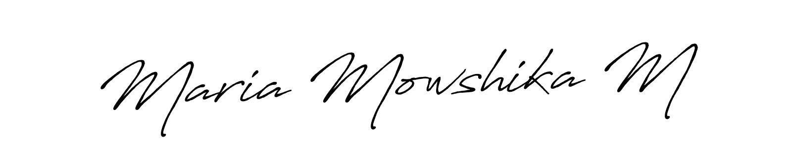 Make a short Maria Mowshika M signature style. Manage your documents anywhere anytime using Antro_Vectra_Bolder. Create and add eSignatures, submit forms, share and send files easily. Maria Mowshika M signature style 7 images and pictures png