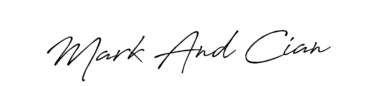How to make Mark And Cian name signature. Use Antro_Vectra_Bolder style for creating short signs online. This is the latest handwritten sign. Mark And Cian signature style 7 images and pictures png