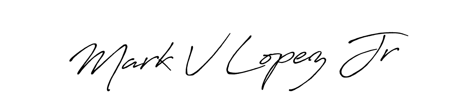 Mark V Lopez Jr stylish signature style. Best Handwritten Sign (Antro_Vectra_Bolder) for my name. Handwritten Signature Collection Ideas for my name Mark V Lopez Jr. Mark V Lopez Jr signature style 7 images and pictures png