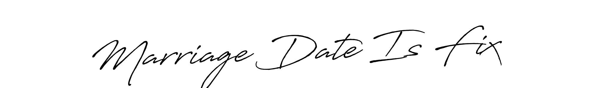 How to make Marriage Date Is Fix name signature. Use Antro_Vectra_Bolder style for creating short signs online. This is the latest handwritten sign. Marriage Date Is Fix signature style 7 images and pictures png