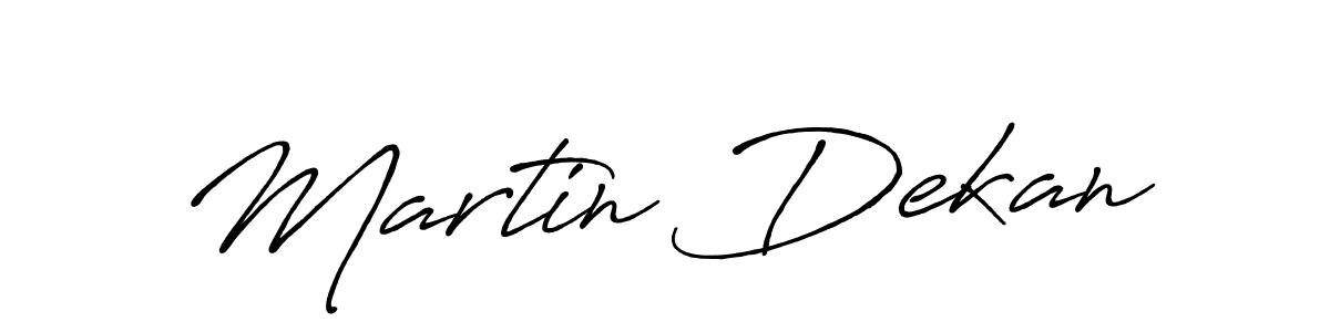 Also we have Martin Dekan name is the best signature style. Create professional handwritten signature collection using Antro_Vectra_Bolder autograph style. Martin Dekan signature style 7 images and pictures png