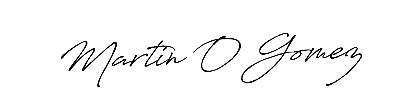 You should practise on your own different ways (Antro_Vectra_Bolder) to write your name (Martin O Gomez) in signature. don't let someone else do it for you. Martin O Gomez signature style 7 images and pictures png