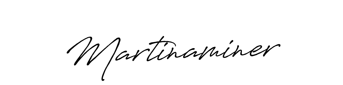 Use a signature maker to create a handwritten signature online. With this signature software, you can design (Antro_Vectra_Bolder) your own signature for name Martinaminer. Martinaminer signature style 7 images and pictures png