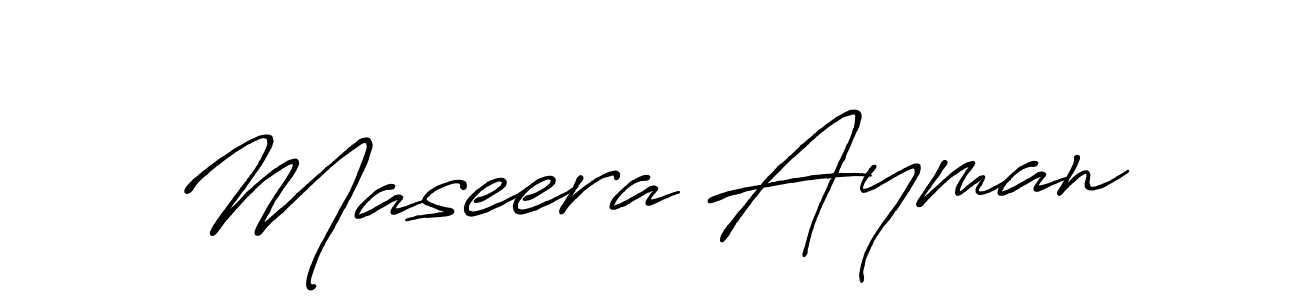 Design your own signature with our free online signature maker. With this signature software, you can create a handwritten (Antro_Vectra_Bolder) signature for name Maseera Ayman. Maseera Ayman signature style 7 images and pictures png