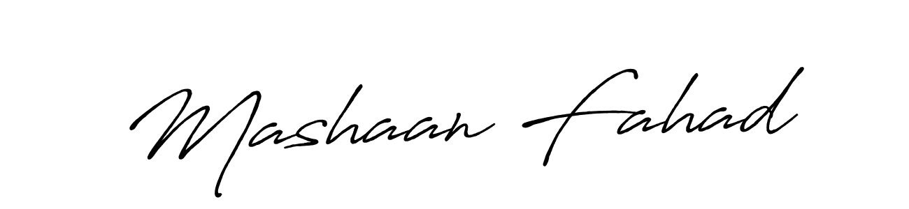 Make a short Mashaan Fahad signature style. Manage your documents anywhere anytime using Antro_Vectra_Bolder. Create and add eSignatures, submit forms, share and send files easily. Mashaan Fahad signature style 7 images and pictures png