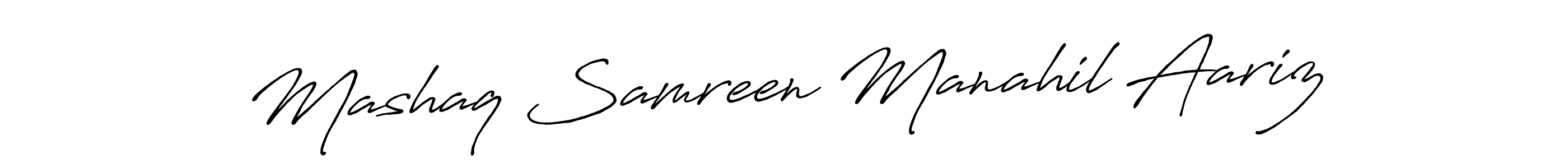 Make a short Mashaq Samreen Manahil Aariz signature style. Manage your documents anywhere anytime using Antro_Vectra_Bolder. Create and add eSignatures, submit forms, share and send files easily. Mashaq Samreen Manahil Aariz signature style 7 images and pictures png