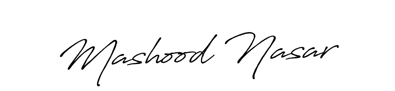 Mashood Nasar stylish signature style. Best Handwritten Sign (Antro_Vectra_Bolder) for my name. Handwritten Signature Collection Ideas for my name Mashood Nasar. Mashood Nasar signature style 7 images and pictures png