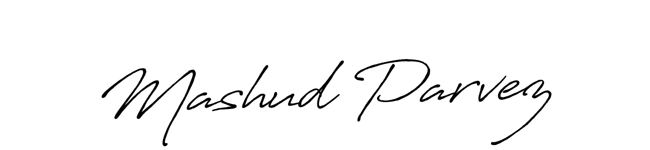 Mashud Parvez stylish signature style. Best Handwritten Sign (Antro_Vectra_Bolder) for my name. Handwritten Signature Collection Ideas for my name Mashud Parvez. Mashud Parvez signature style 7 images and pictures png