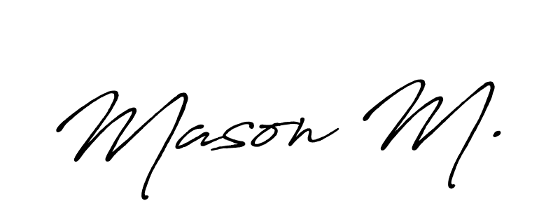 See photos of Mason M. official signature by Spectra . Check more albums & portfolios. Read reviews & check more about Antro_Vectra_Bolder font. Mason M. signature style 7 images and pictures png