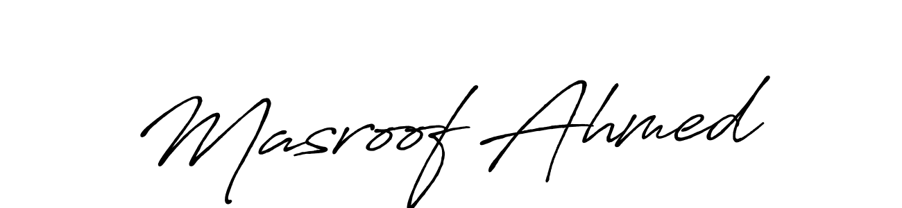 Create a beautiful signature design for name Masroof Ahmed. With this signature (Antro_Vectra_Bolder) fonts, you can make a handwritten signature for free. Masroof Ahmed signature style 7 images and pictures png