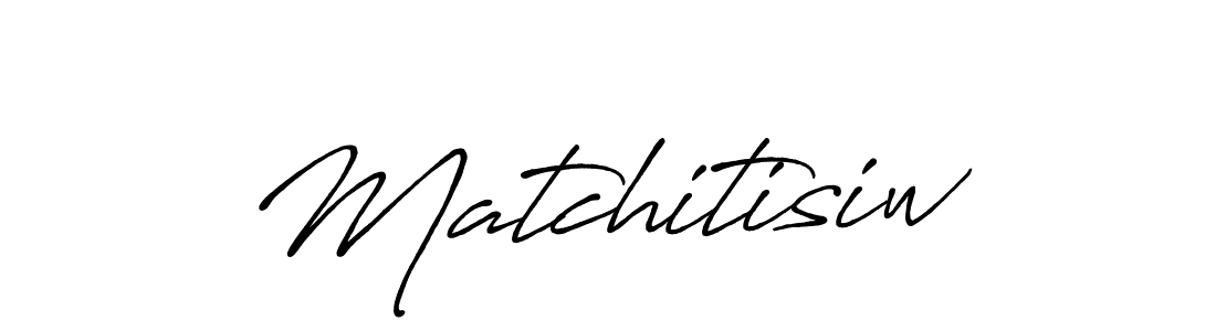 This is the best signature style for the Matchitisiw name. Also you like these signature font (Antro_Vectra_Bolder). Mix name signature. Matchitisiw signature style 7 images and pictures png