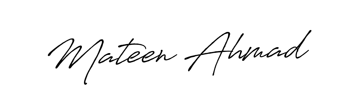 Create a beautiful signature design for name Mateen Ahmad. With this signature (Antro_Vectra_Bolder) fonts, you can make a handwritten signature for free. Mateen Ahmad signature style 7 images and pictures png